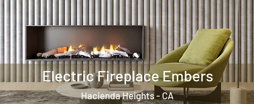  Electric Fireplace Embers Hacienda Heights - CA
