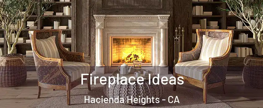  Fireplace Ideas Hacienda Heights - CA