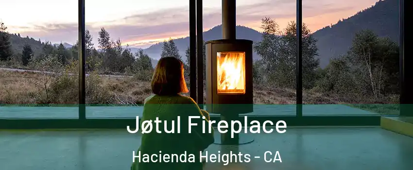  Jøtul Fireplace Hacienda Heights - CA