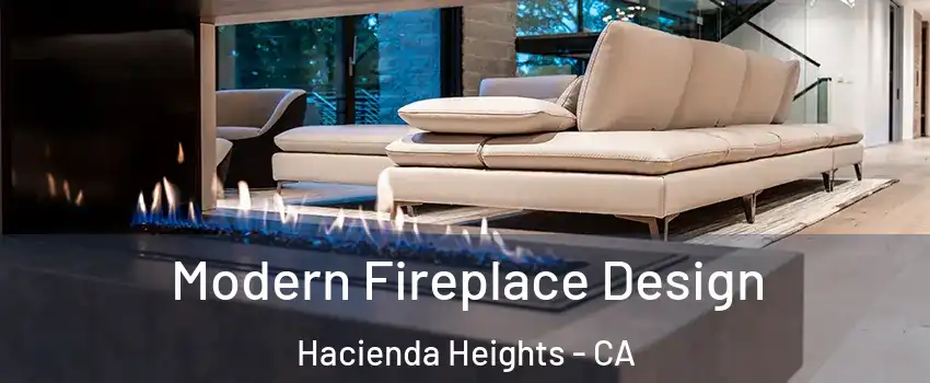  Modern Fireplace Design Hacienda Heights - CA