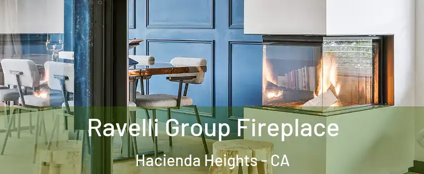  Ravelli Group Fireplace Hacienda Heights - CA